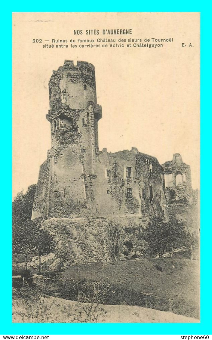 A831 / 585 63 - Ruines Du Fameux Chateau De Tournoel - Andere & Zonder Classificatie