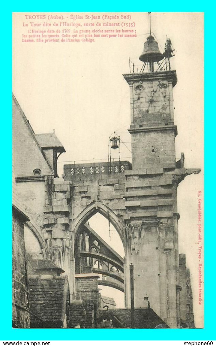 A833 / 547 10 - TROYES Eglise Saint Jean La Tour Dite De L'Horloge - Troyes