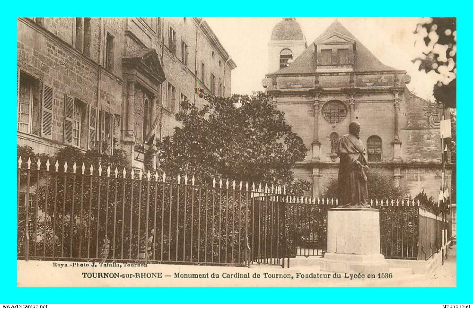 A835 / 275 07 - TOURNON Sur RHONE Monument Du Cardinal De Tournon - Tournon