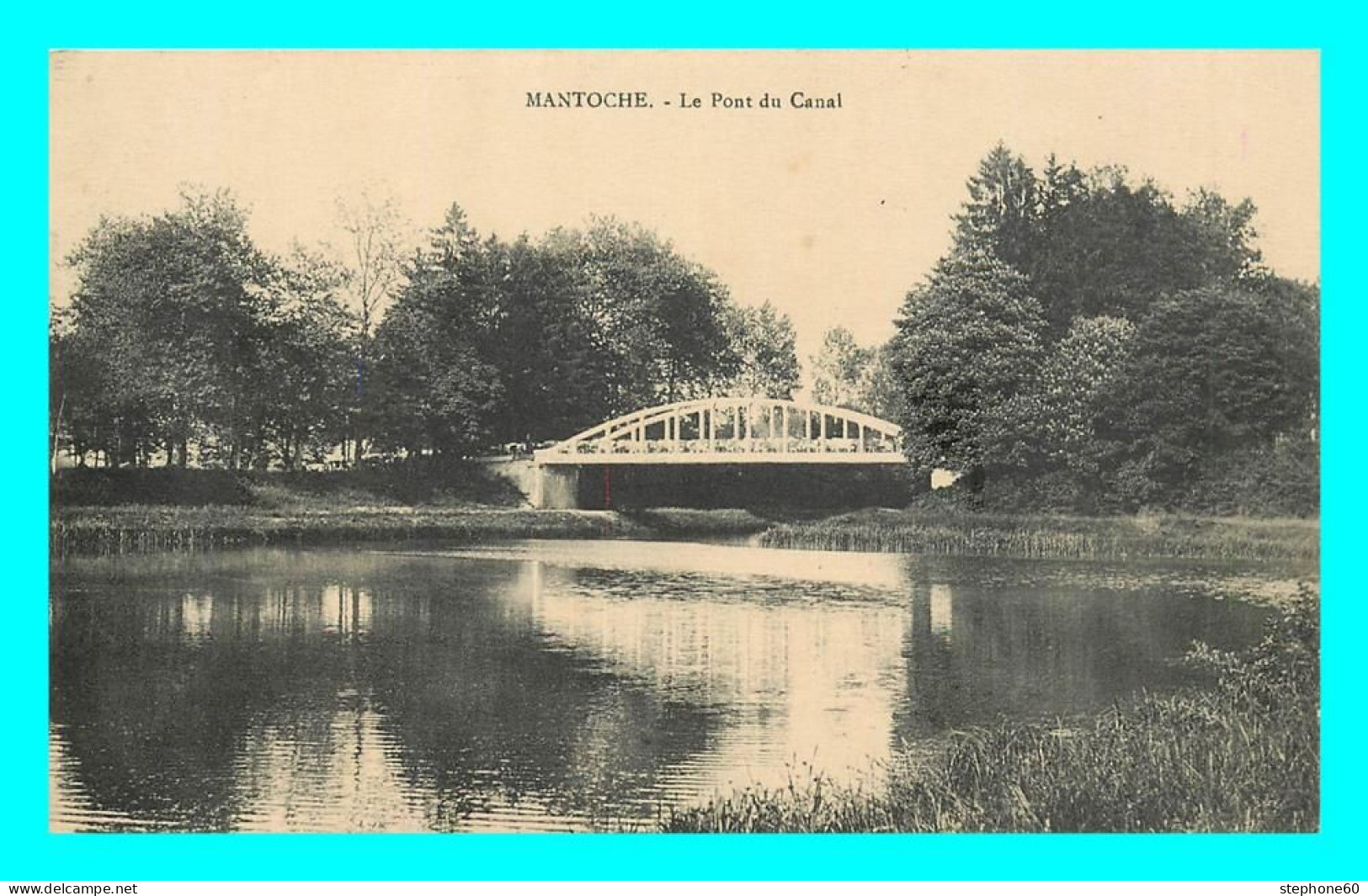 A836 / 395 70 - MANTOCHE Pont Du Canal - Autres & Non Classés