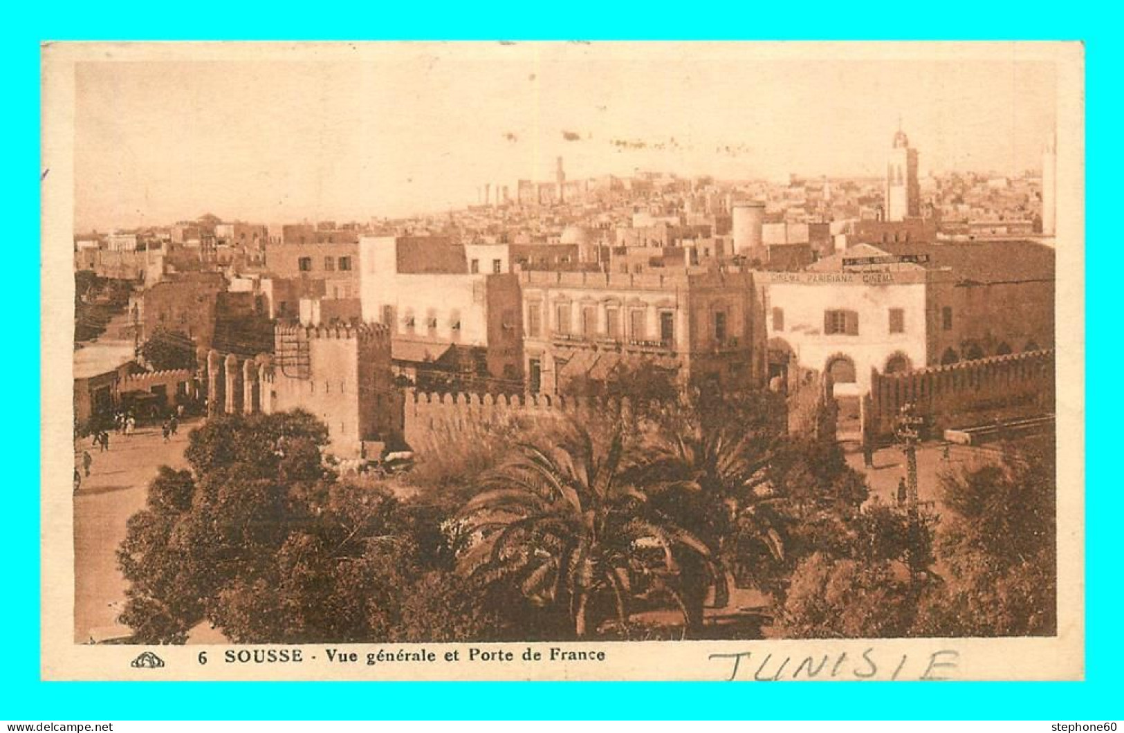 A837 / 267 Tunisie SOUSSE Vue Générale Et Porte De France - Tunisie