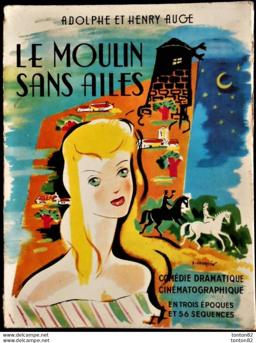 Adolphe Et Henry Augé - Le Moulin Sans Ailes - Synopsis - Comédie Dramatique Cinématographique, 3 époques - 56 Séquences - Cinéma/Télévision