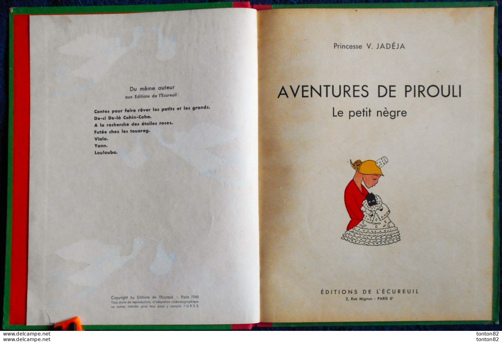 Princesse V. Jadéja - LES AVENTURES DE PIROULI LE PETIT NÈGRE  - Éditions De L'Écureuil - ( E.O. 1946 ) . - 1901-1940