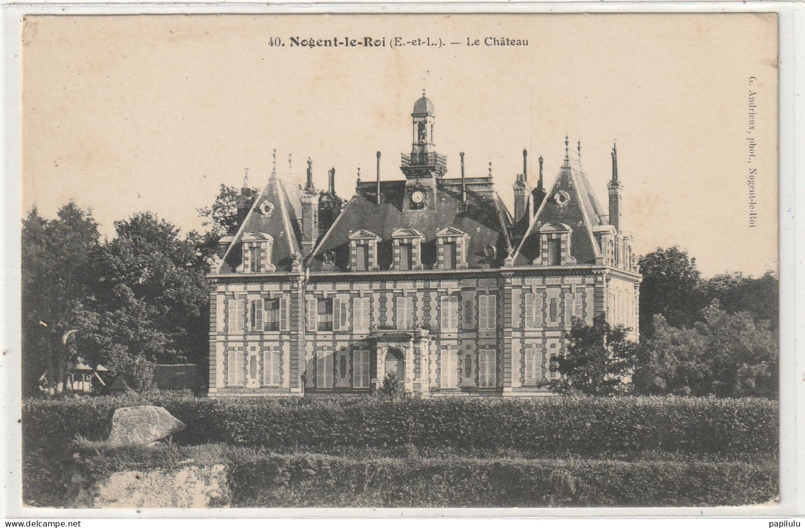 48 DEPT 28 : édit. G Andrieux N° 40 : Nogent Le Roi Le Château - Nogent Le Roi