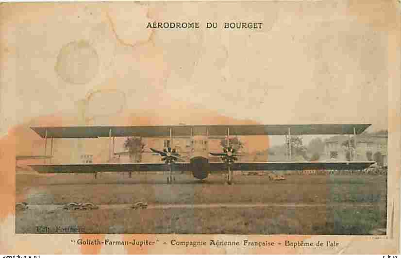 93 - Le Bourget - Aérodrome Du Bourget - Goliath-Farman-Jupiter - Compagnie Aérienne Française - Bapteme De L'air - Avio - Le Bourget