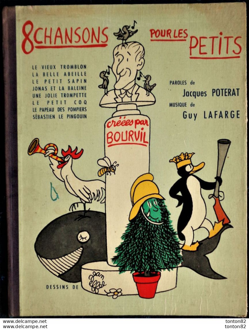 8 Chansons Pour Les PETITS - Créées Par BOURVIL - Illustrées Par Jean EFFEL - Éditions Du Trèfle à Quatre Feuilles . - Andere & Zonder Classificatie