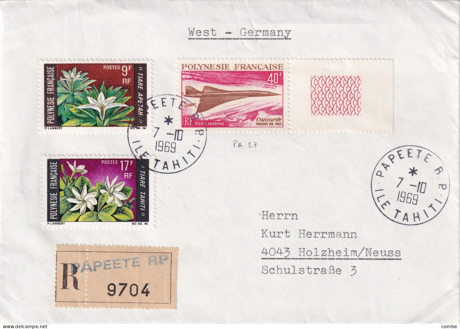 LETTRE. POLYNESIE. PAPEETE 7 10 69 AVEC CONCORDE N° PA 27. RECOMMANDE POUR HOLZHEIM NEUSS. ALLEMAGNE - Cartas & Documentos