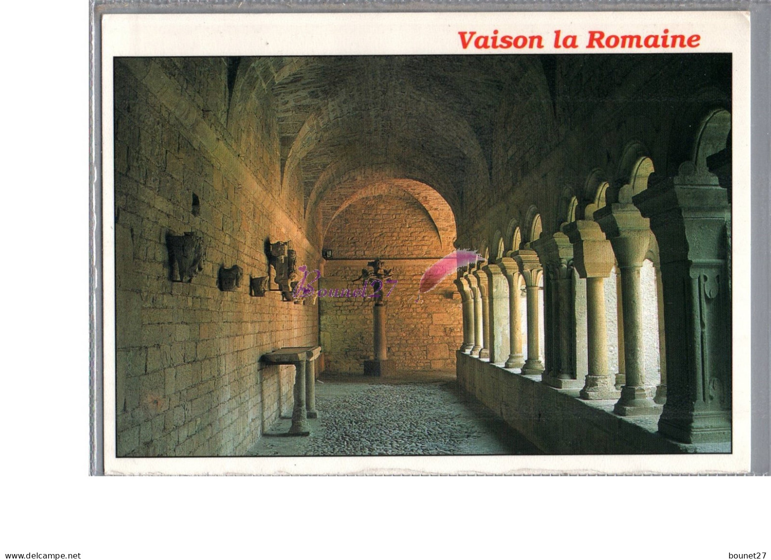 VAISON LA ROMAINE 84 - Notre Dame De Nazareth Le Cloitre Carte Vierge - Vaison La Romaine