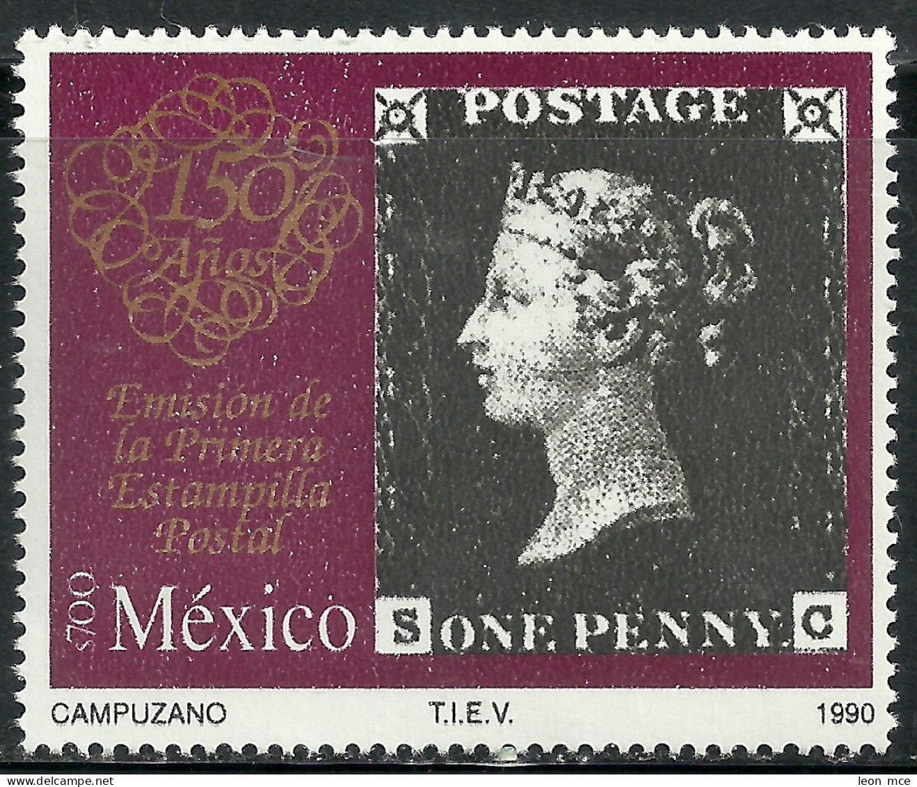 1990 MÉXICO PRIMERA ESTAMPILLA POSTAL ONE PENNY Sc. 1645 MNH FIRST POSTAGE STAMPS 150th. ANNIV. - Mexico