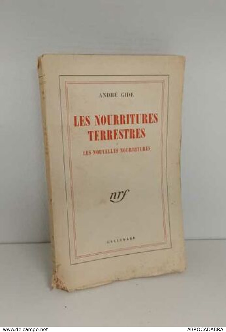 Les Nourritures Terrestres Et Les Nouvelles Nourritures - Autres & Non Classés