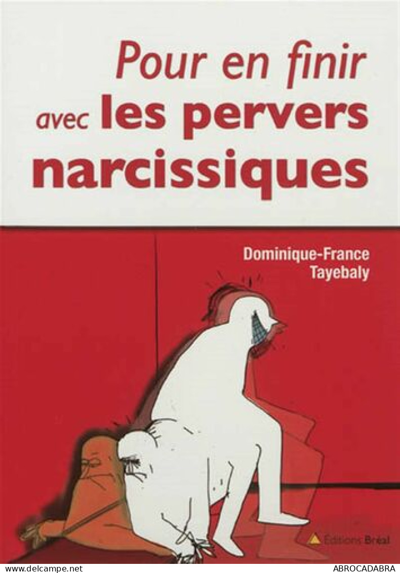 Pour En Finir Avec Les Pervers Narcissiques - Psicología/Filosofía