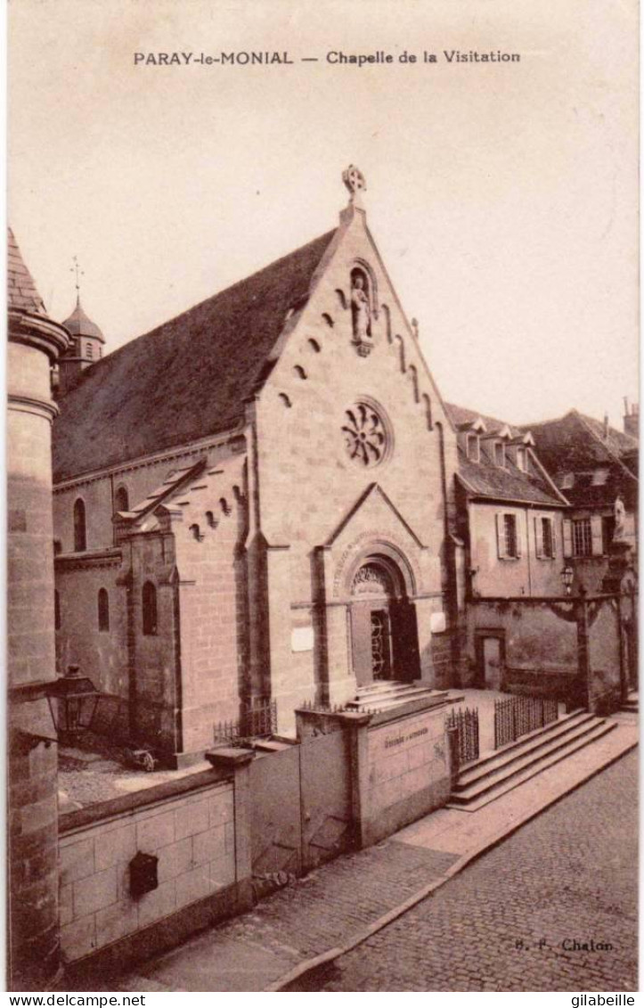 71 - Saone Et Loire -  PARAY - Le MONIAL - La Chapelle De La Visitation - Paray Le Monial