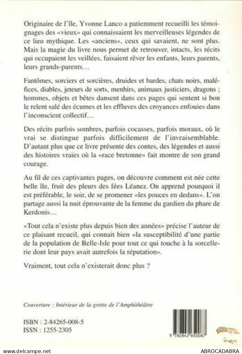 La Sorcellerie à Belle-Ile-en-Mer : Légendes Contes Et Histoires Vraies - Esotérisme