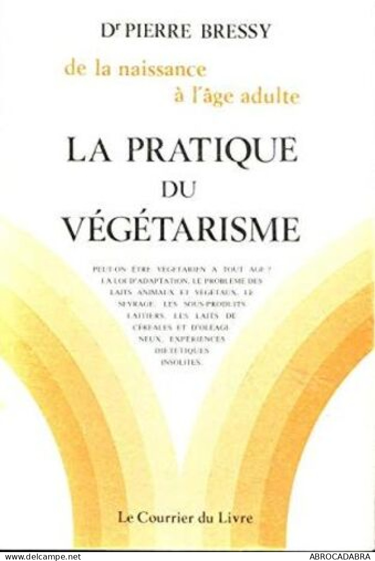 De La Naissance à L'âge Adulte La Pratique Du Végétarisme - Santé