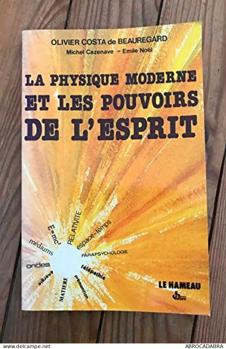 La Physique Moderne Et Les Pouvoirs De L'esprit - Esoterik