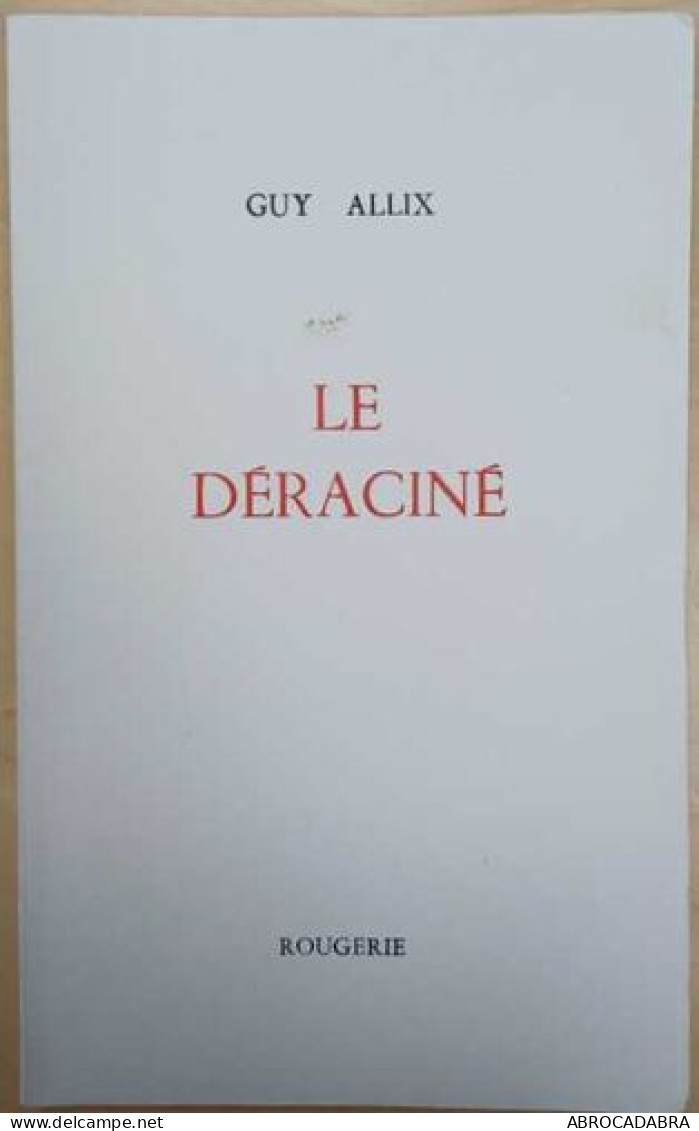 Le Déraciné - Sonstige & Ohne Zuordnung