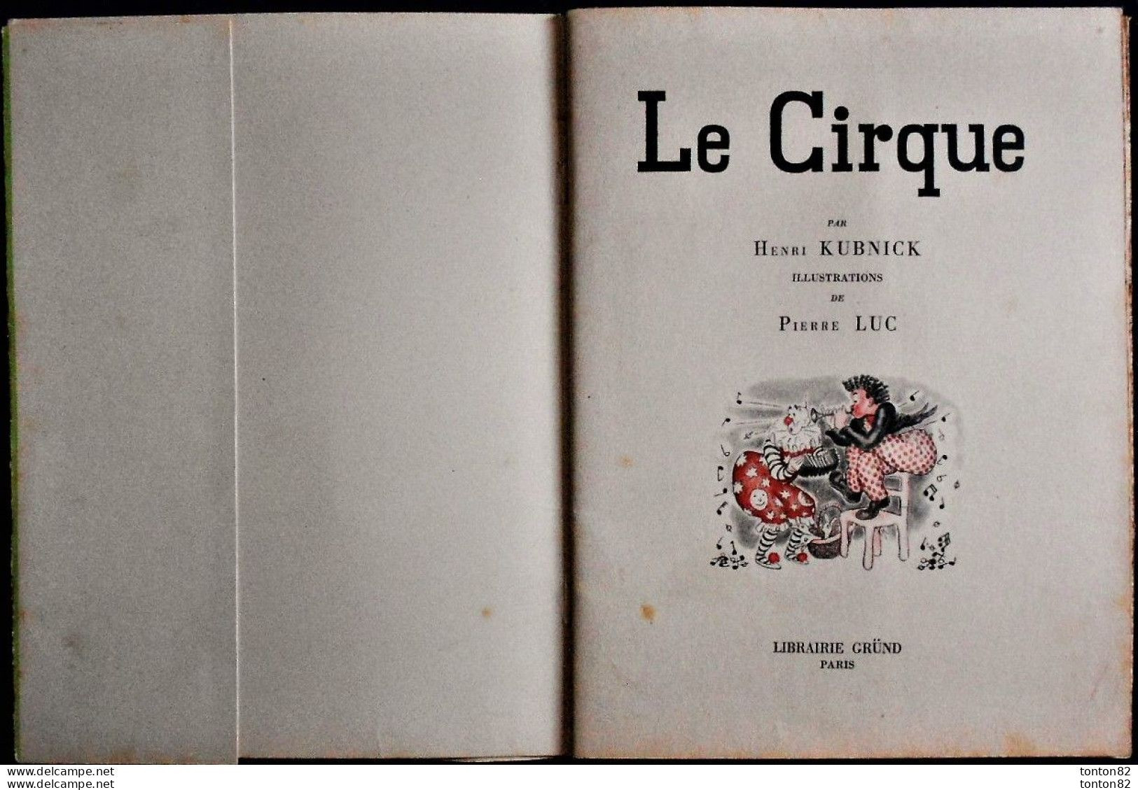 Henri KUBNICK - LE CIRQUE - Librairie GRÜND - E.O. 1938 . - 1901-1940