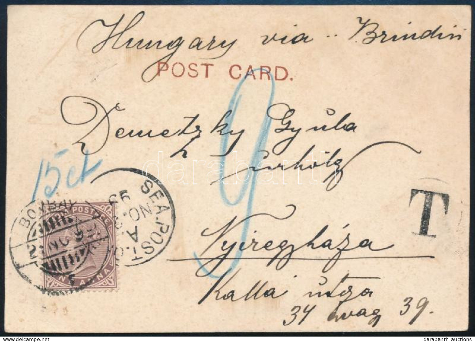 India 1899 Tengeri Posta Képeslap Bombayból Via Brindisi Nyíregyházára, Portózva - Other & Unclassified