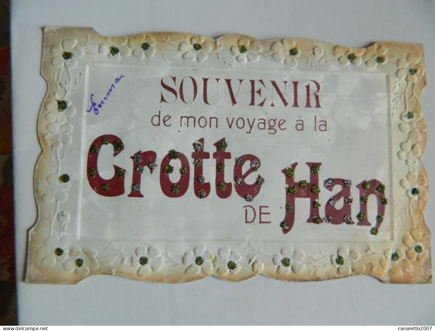 GROTTE DE HAN: TRES RARE CARTE DU SOUVENIR DE MON VOYAGE A LA GROTTE DE HAN AVEC  STRASSES -1907 - Autres & Non Classés