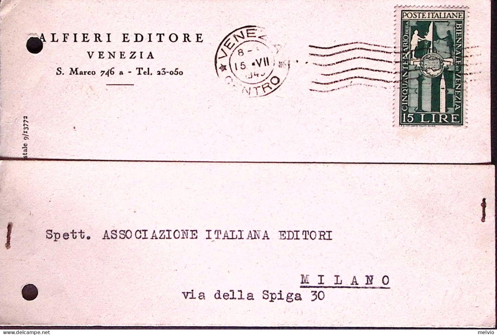 1949-BIENNALE VENEZIA Lire 15 Isolato Su Cartolina Venezia (16.7) Fori Archivio - 1946-60: Poststempel