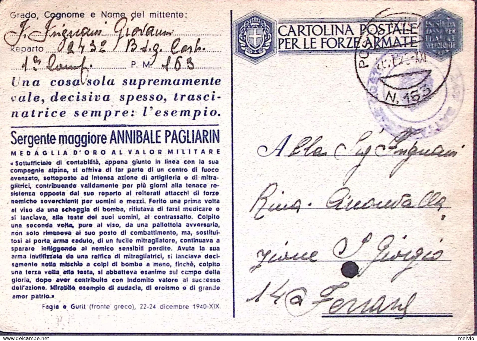 1943-ANNIBALE PAGLIARIN Cartolina Franchigia Viaggiata Posta Militare N 163 (19. - Storia Postale