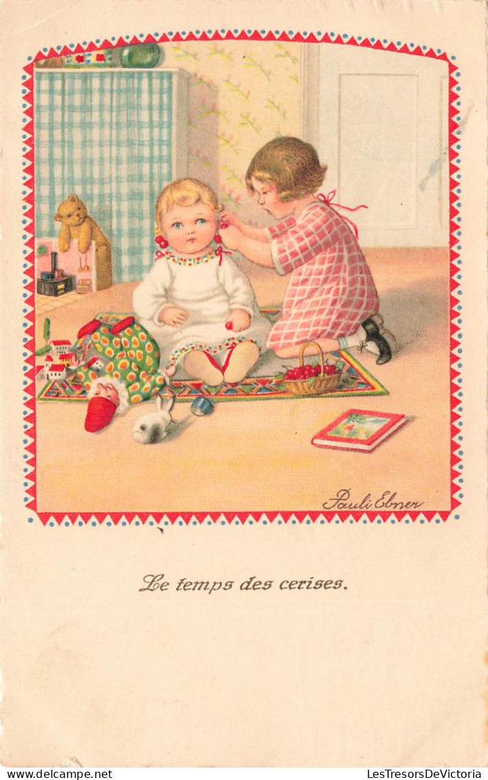 ILLUSTRATEURS - SIGNES - Le Temps Des Cerises - Pauli Ebner - Enfants - Jouets - Livre - Carte Postale Ancienne - Ebner, Pauli