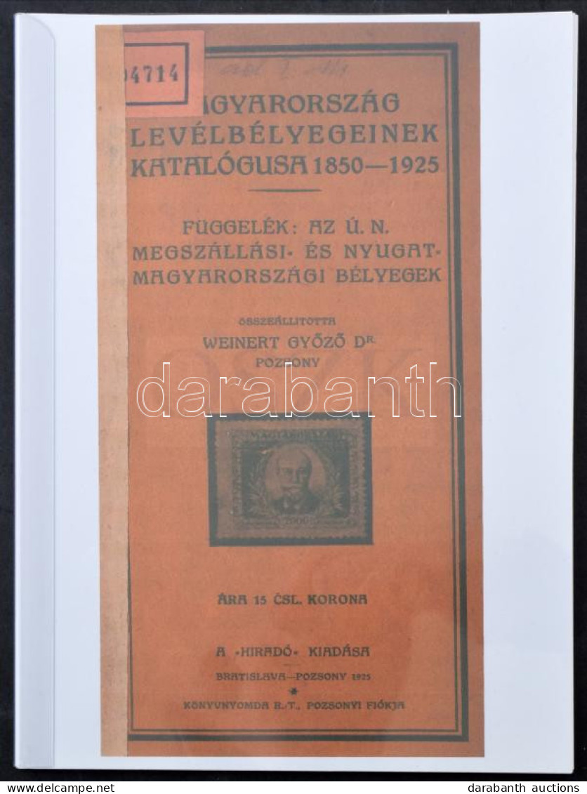 Weinert: Magyarország Levélbélyegeinek Katalógusa 1850-1925 CSAK A Megszállási Rész Színes Fénymásolata (57 Oldal) - Autres & Non Classés