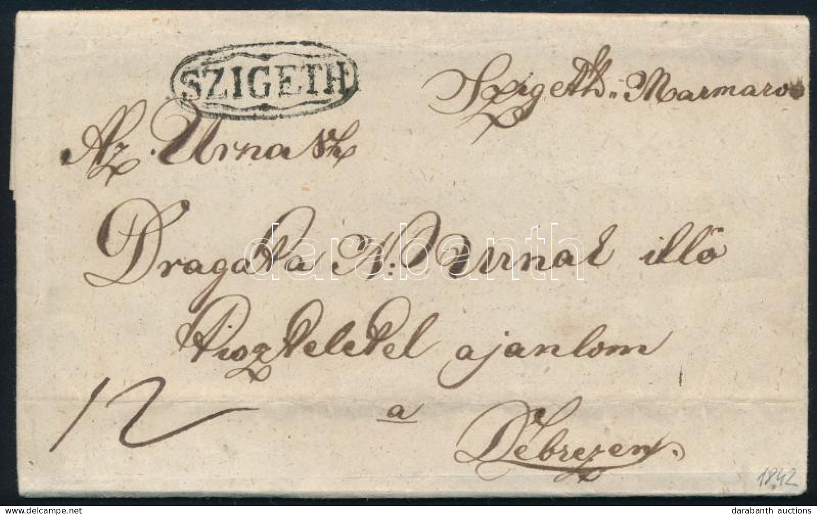 1842 Levél Teljes Tartalommal, 12kr Portóval "SZIGETH" - "DEBREZIN" - Other & Unclassified