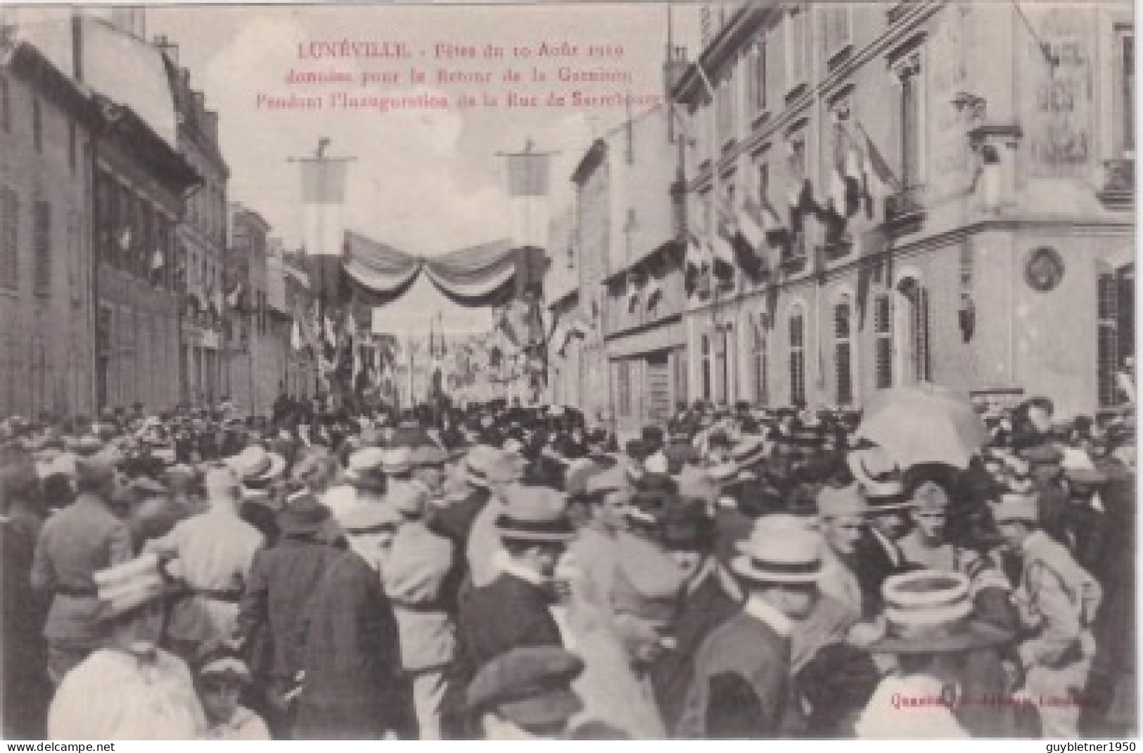 Lunéville Fêtes Du 10 Aout 1919 Pendant L'inauguration De La Rue De Sarrebourg - Luneville