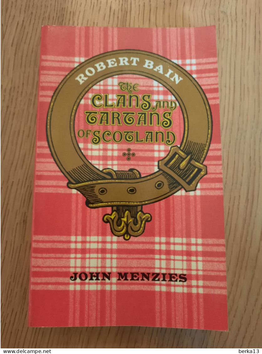 The Clans And Tartans Of Scotland BAIN 1976 - Cultura