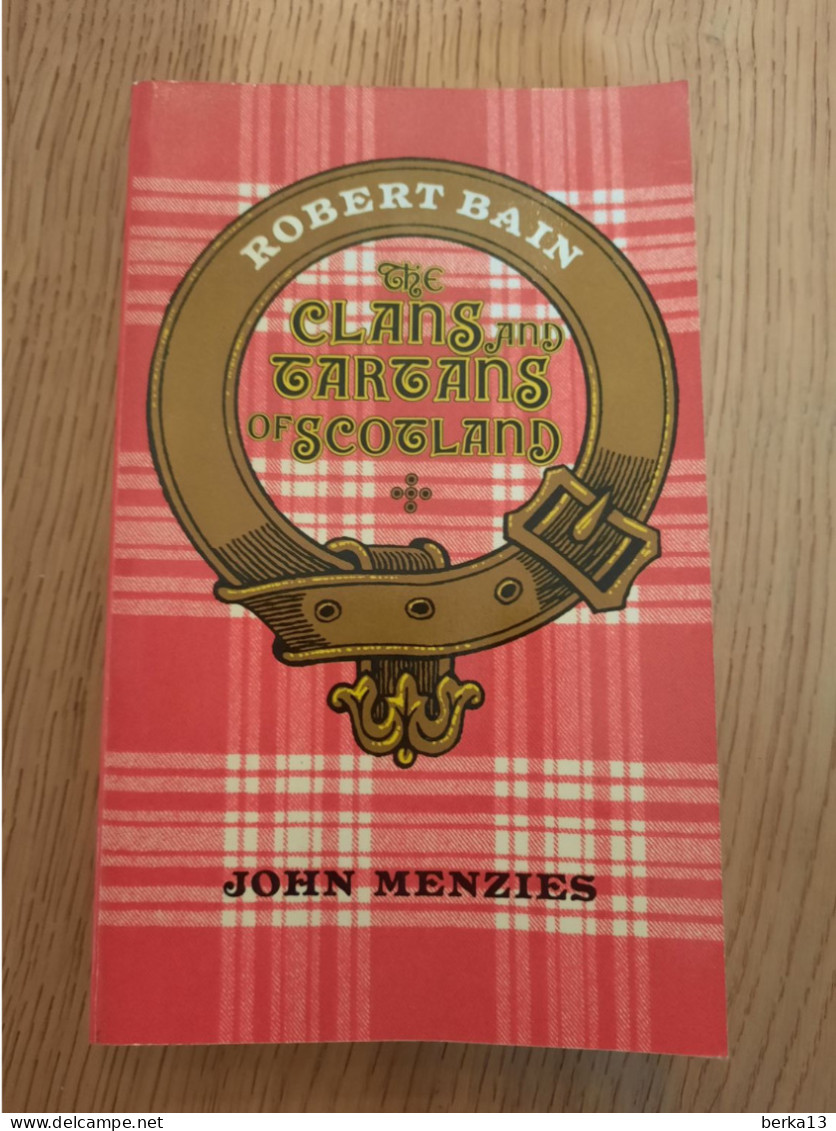 The Clans And Tartans Of Scotland BAIN 1976 - Kultur