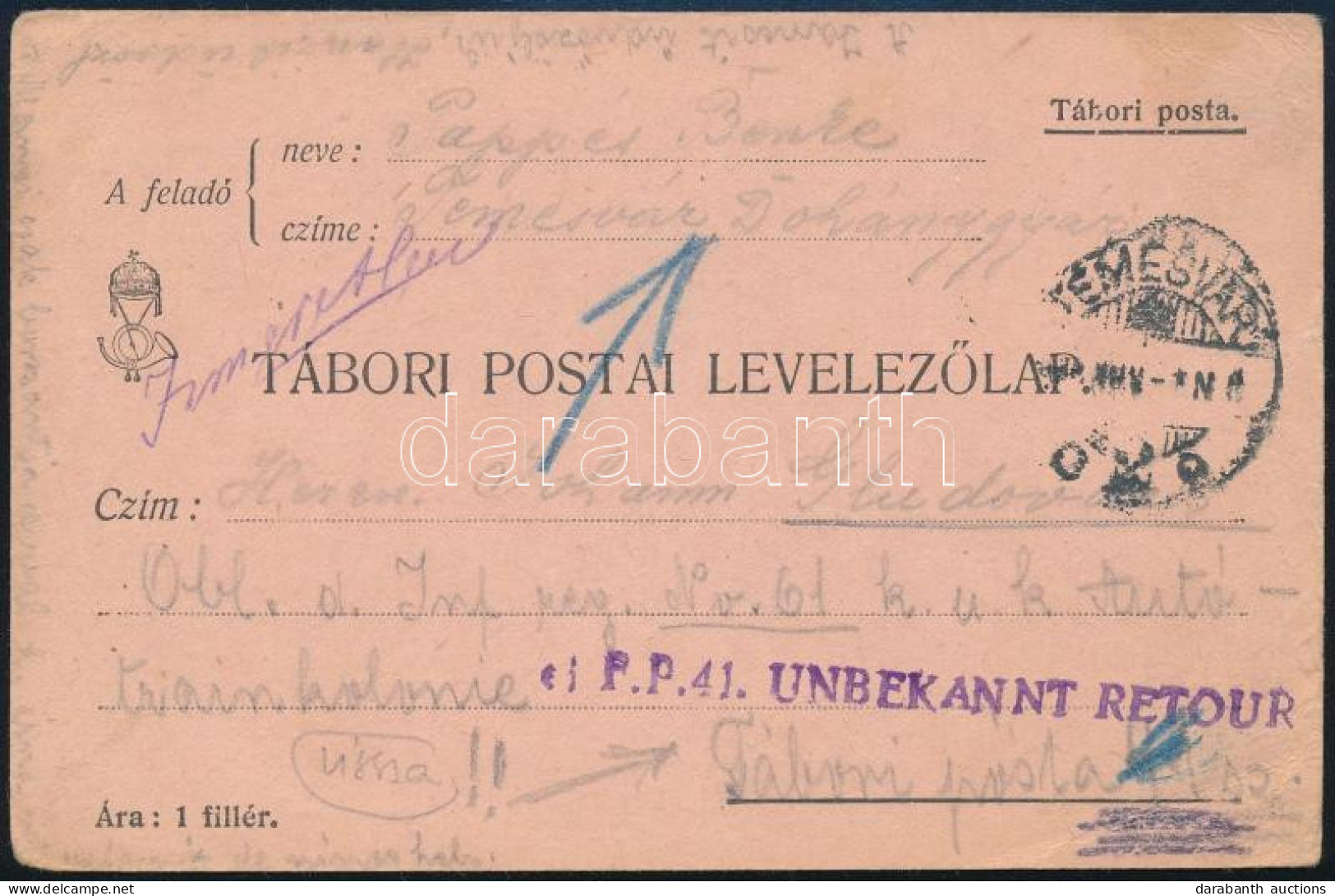 ~1918 Levelezőlap Tábori Posta Címre Küldve, Majd "Ismeretlen" Jelzéssel Visszaküldve - Autres & Non Classés
