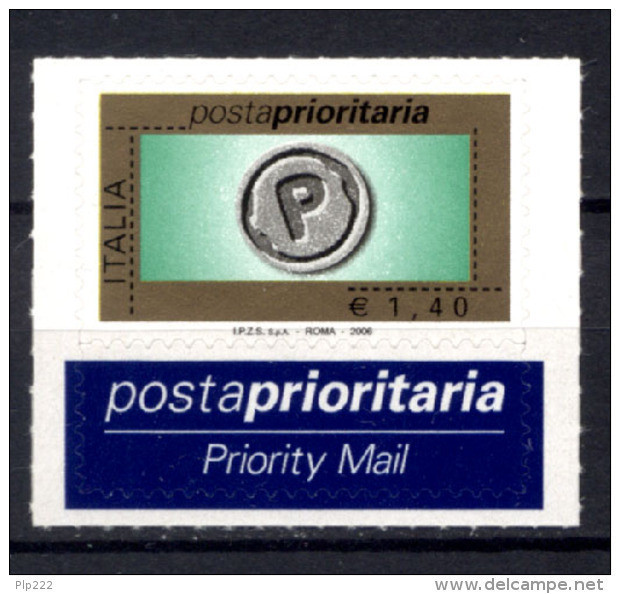 Italia Repubblica 2006 Prioritari0 1,40 &euro; MNH/** - 2001-10: Neufs