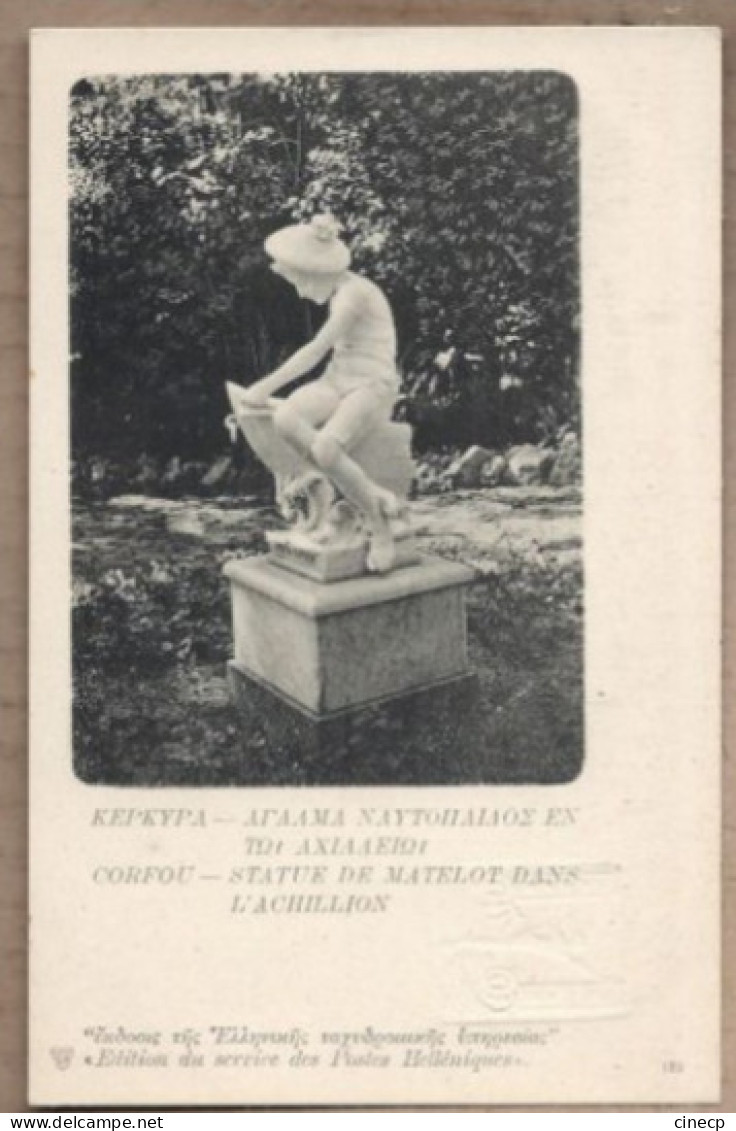 CPA GRECE - CORFOU Statue MATELOT Dans L'Achillion Timbre Incrusté Gauffré Verso Timbre 10 ENTIER POSTAL Helléniques - Griekenland