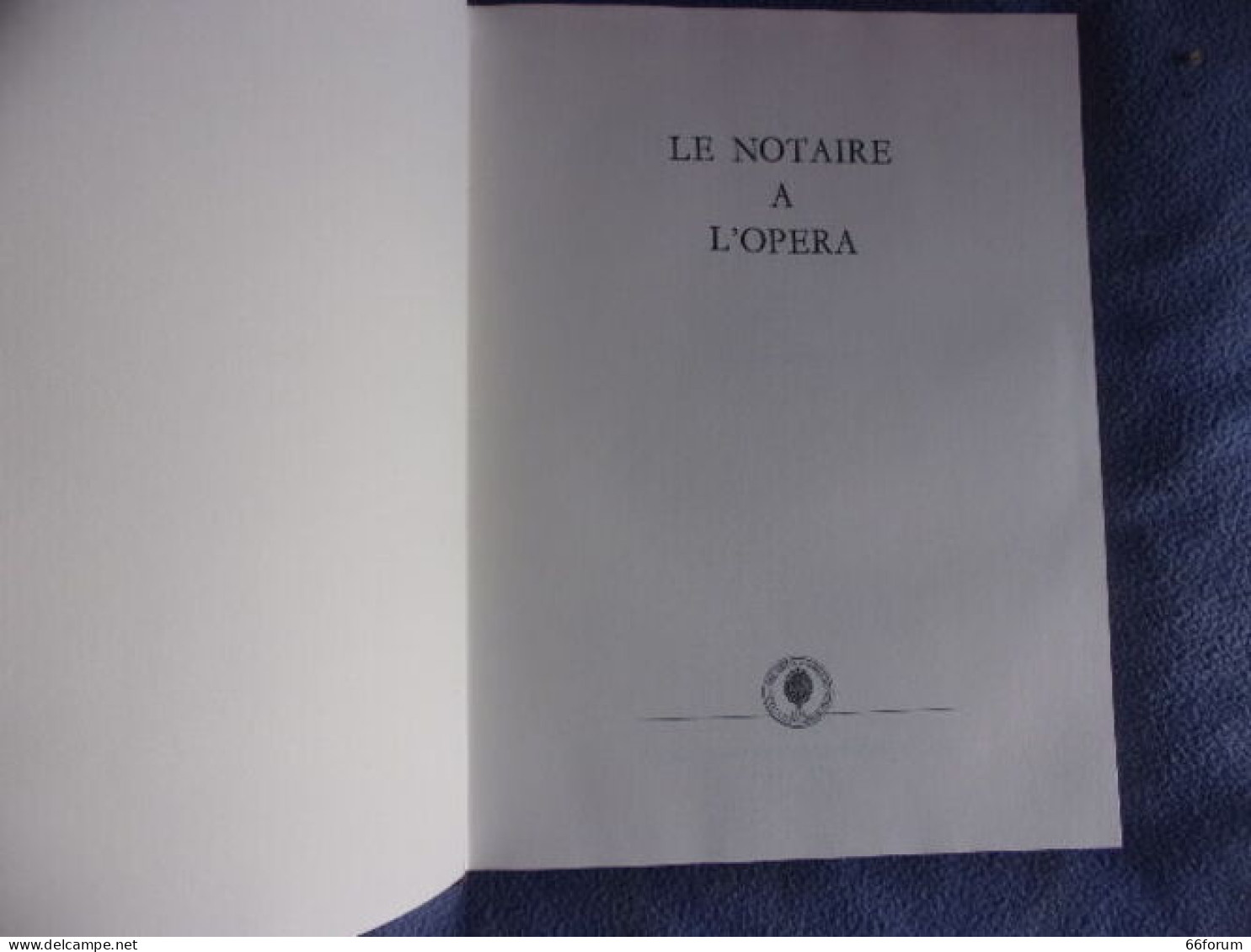 Le Notaire à L'opéra - Sonstige & Ohne Zuordnung