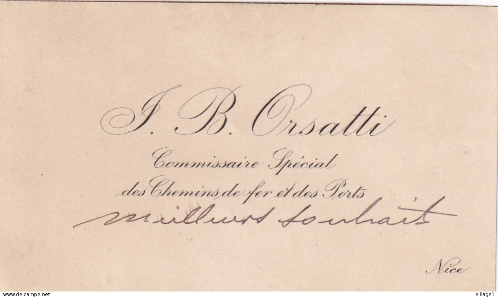 Nice ( Alpes Maritimes 06) Carte De Visite De J. B. Orsatti Commissaire Spécial Des Chemins De Fer Et Des Ports 1912 - Visitenkarten