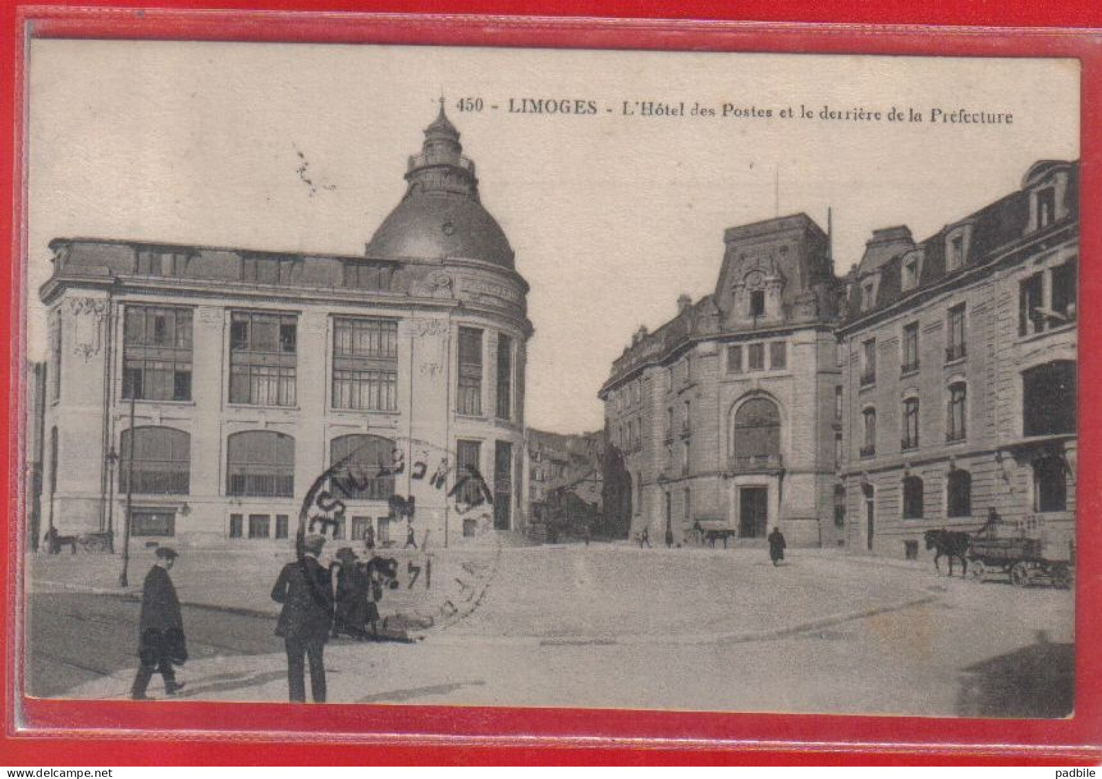 Carte Postale 87. Limoges Hotel Des Postes Et Le Derrière De La Préfecture  Cachet Militaire   Très Beau Plan - Limoges