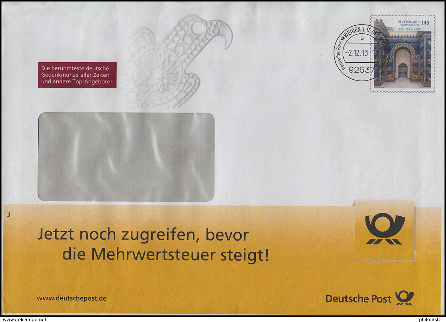 Plusbrief B 130 Ischtar-Tor 145 - Bevor Die Mehrwertsteuer Steigt WEIDEN 2.12.13 - Enveloppes - Neuves