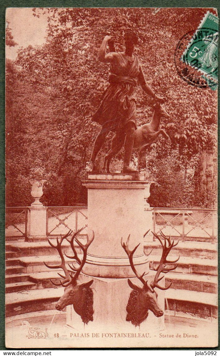 77 - Palais De FONTAINEBLEAU - Statue De Diane - Fontainebleau