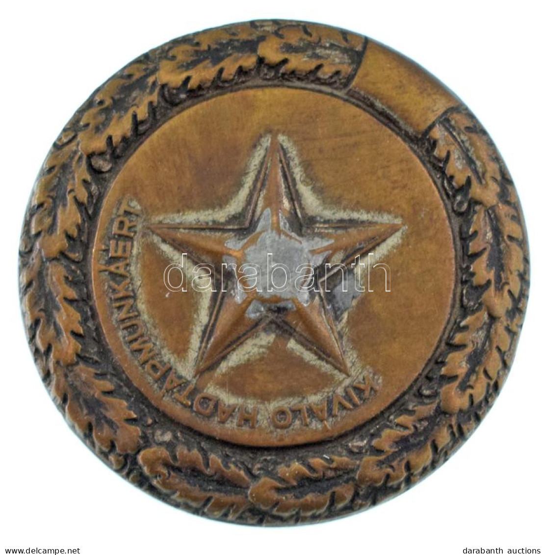 ~1950. "Kiváló Hadtápmunkáért" Bronzozott Fém Jelvény (41mm) T:VF Rákosi-címer Hiányzik Hungary ~1950. "Kiváló Hadtápmun - Ohne Zuordnung