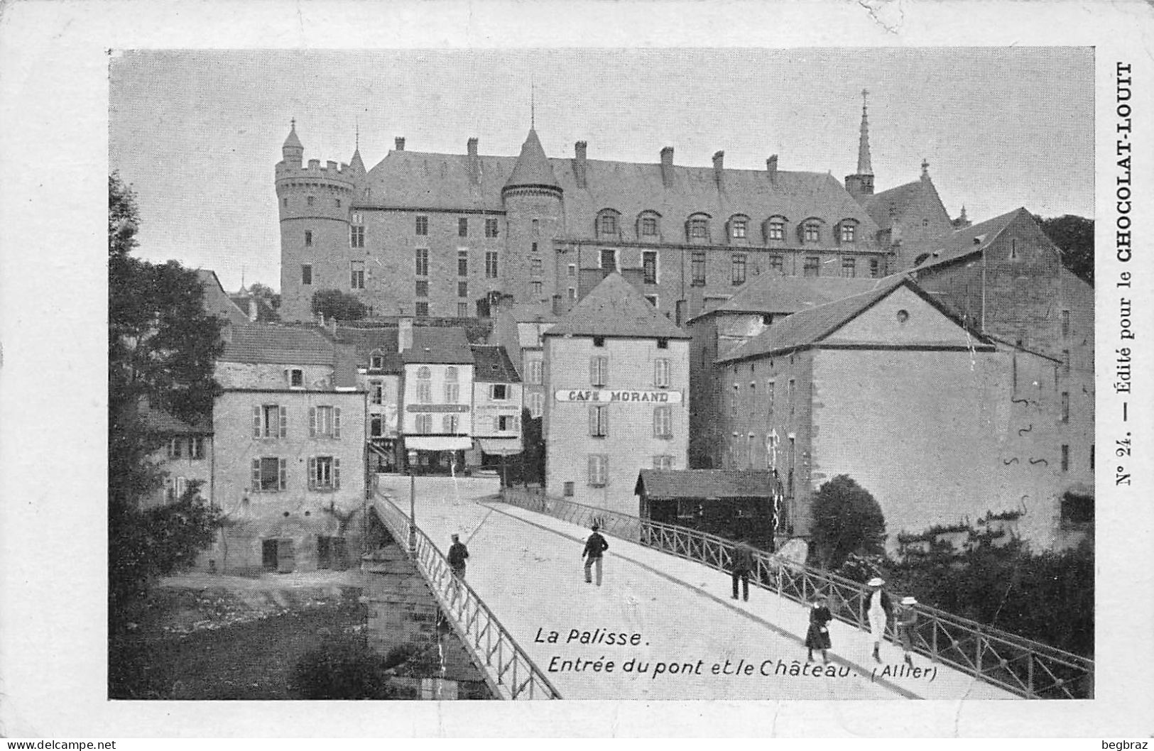 LA PALISSE      ENTREE DU PONT CAFE MORAND   CHOCOLAT LOUIT - Lapalisse