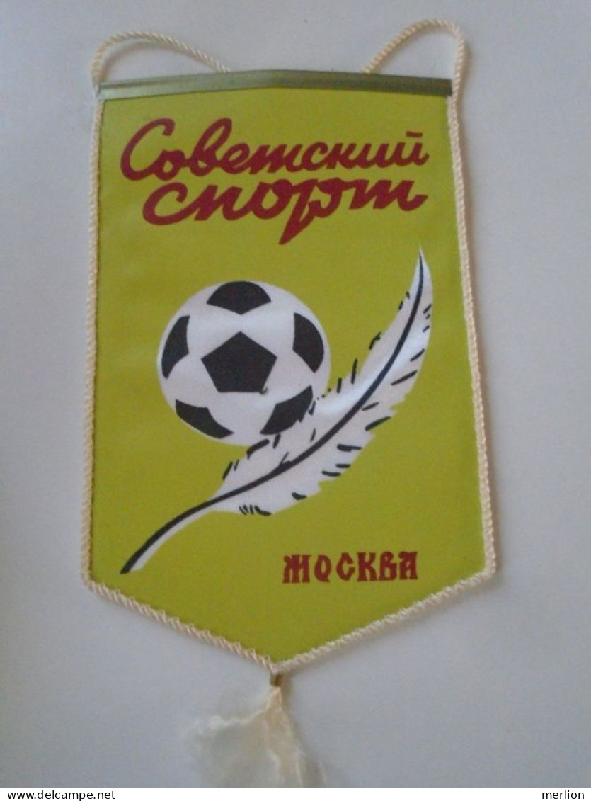 D202157   FANION   -Wimpel - Pennon -  Sovietski Sport - Moskva Moscow USSR Russia  Ca 1970-80  160x 100 Mm - Habillement, Souvenirs & Autres