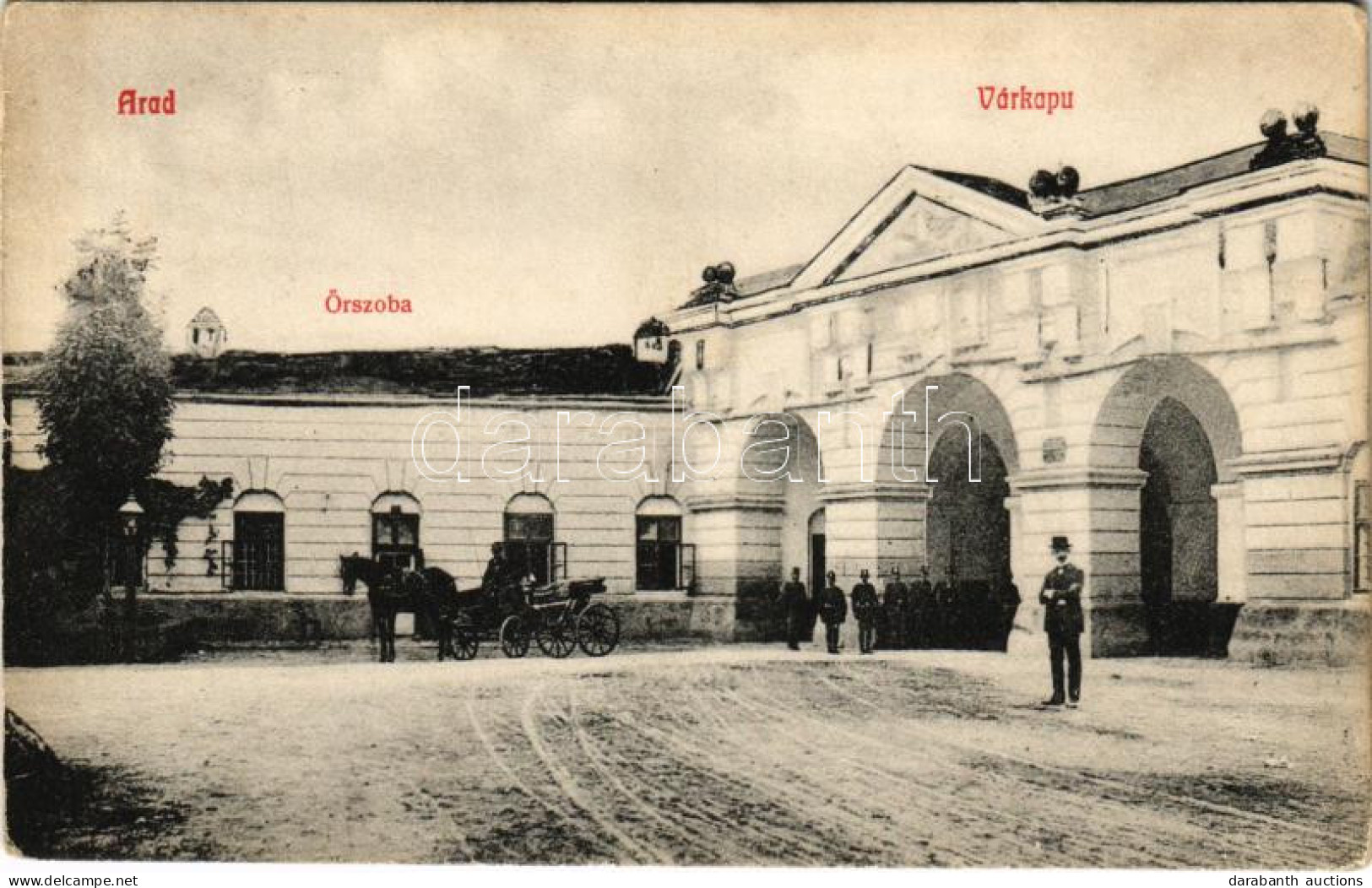 * T2/T3 Arad, Várkapu, őrszoba, Katonák / Castle Gate, Guard Room, K.u.K. Soldiers (kis Szakadás / Small Tear) - Non Classificati