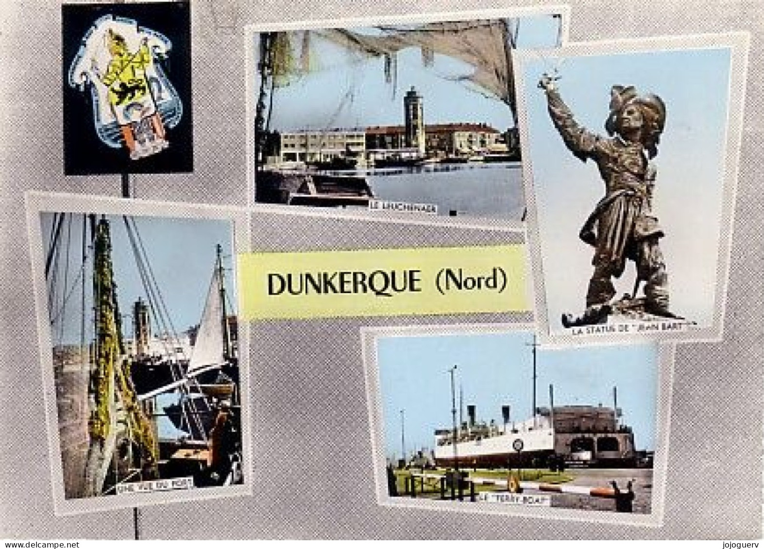 Dunkerque 4 Vues Et Blason: Le Leugnenaer , Une Vue Du Port,  Statue De Jean Bart , Ferry Boat - Dunkerque