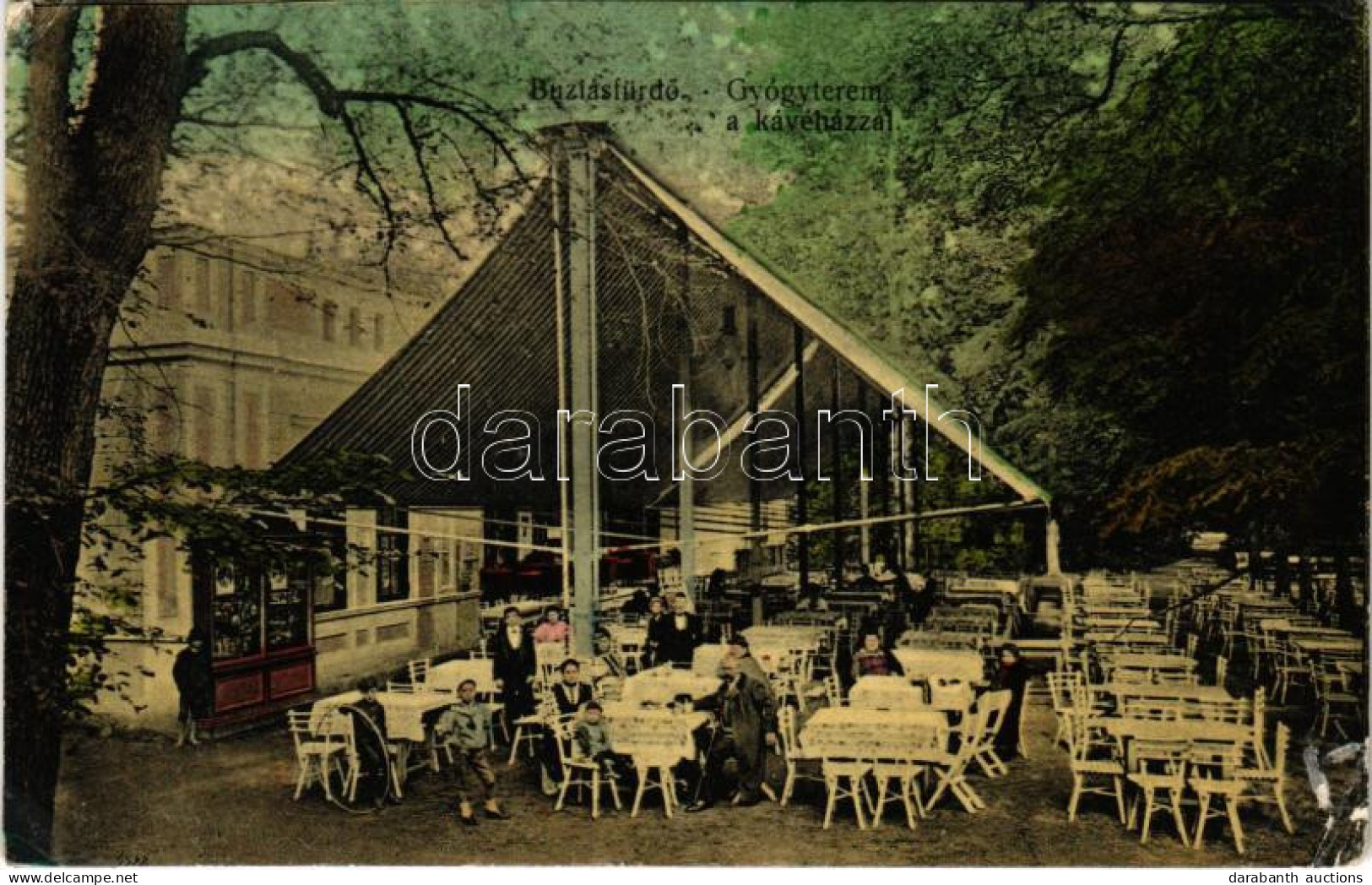 T3 1916 Buziásfürdő, Baile Buzias; Gyógyterem A Kávéházzal, Kert Vendégekkel és Pincérekkel / Spa, Café Garden With Gues - Non Classificati