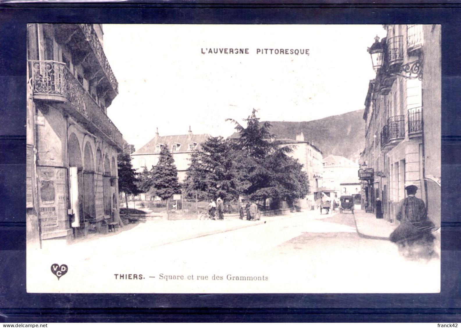 63.  Thiers. Square Et Rue Des Grammonts - Thiers