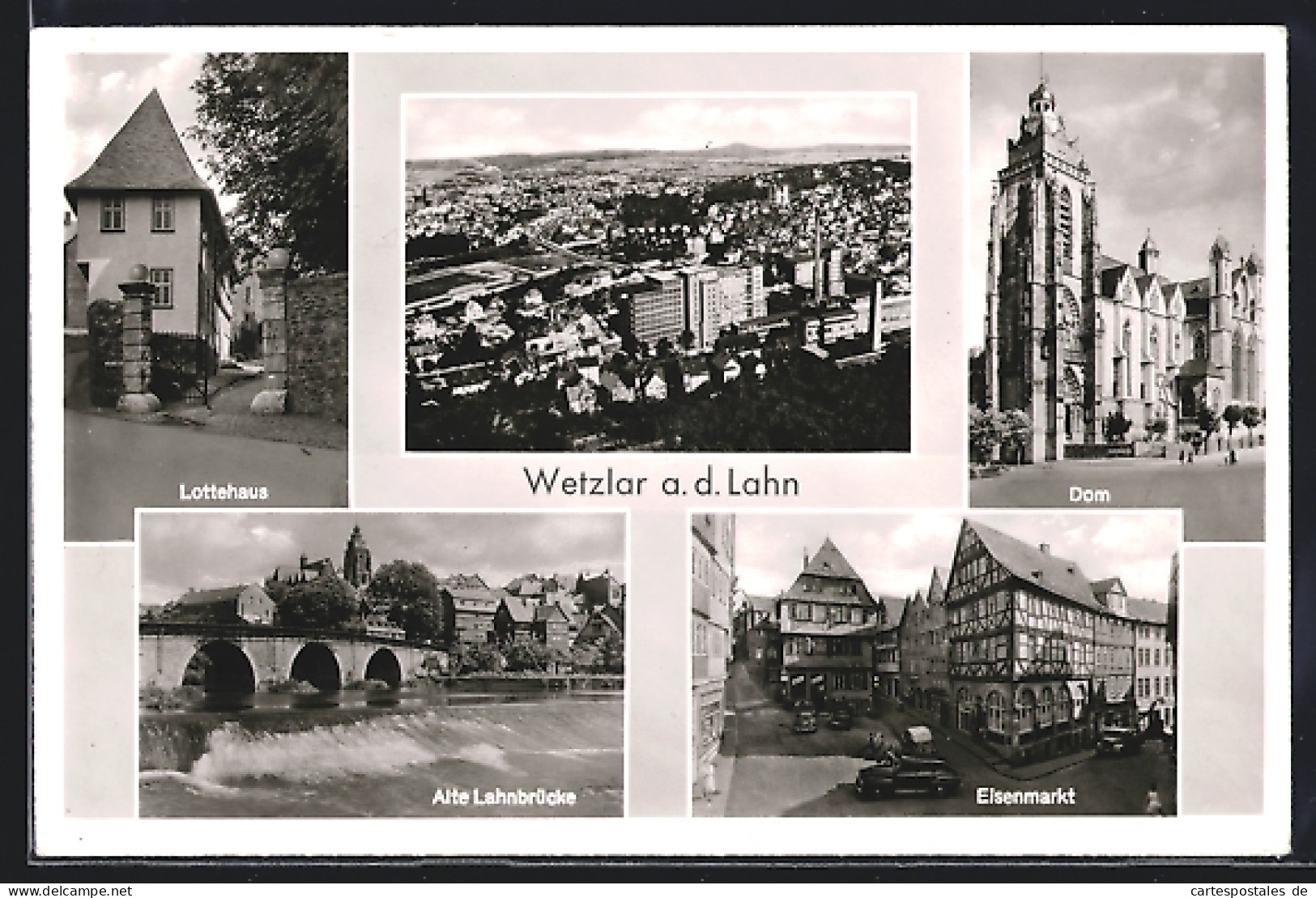 AK Wetzlar, Lottehaus, Dom, Lahnbrücke Und Eisenmarkt  - Wetzlar