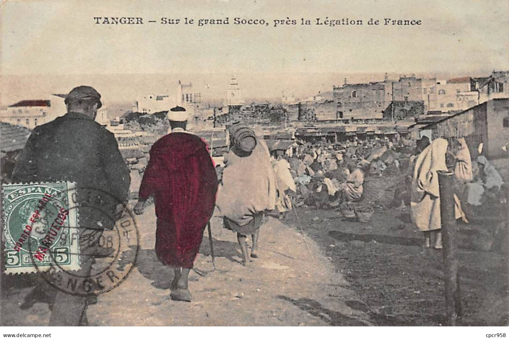 MAROC - TANGER - SAN45560 - Sur Le Grand Socco - Près La Légation De France - Cachet Militaire - Tanger