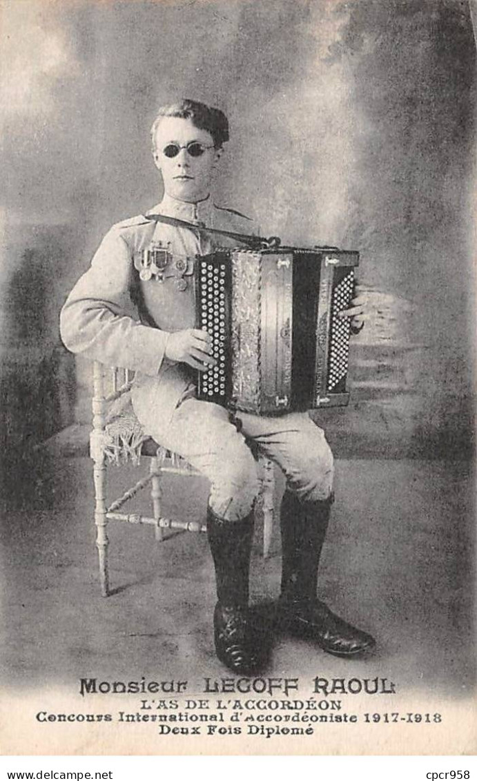 Cirque - N°85377 - Monsieur Legoff Raoul - L'As De L'accordéon - Concours Internationale D'Accordéoniste 1917-1918... - Cirque