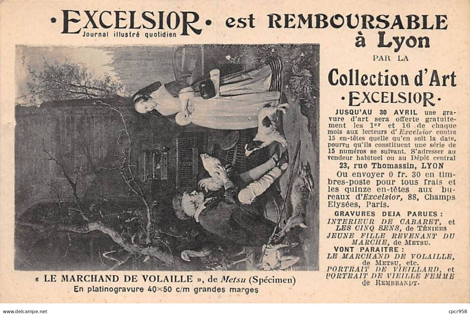Publicité - N°85244 - Journal Excelsior Est Remboursable à Lyon - Le Marchand De Volaille, De Metsu - Werbepostkarten
